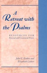  A Retreat with the Psalms: Resources for Personal and Communal Prayer 
