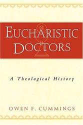  Eucharistic Doctors: A Theological History 