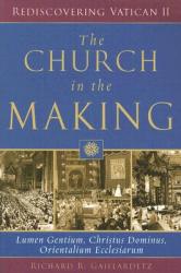  The Church in the Making: Lumen Gentium, Christus Dominus, Orientalium Ecclesiarum 