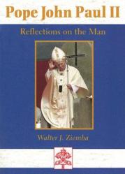  Pope John Paul II: Reflections on the Man 