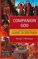  Companion God: A Cross-Cultural Commentary on the Gospel of Matthew (Revised Edition) 