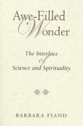  Awe-Filled Wonder: The Interface of Science and Spirituality 