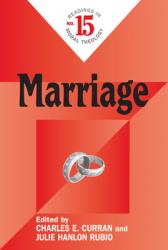  Marriage: Readings in Moral Theology No. 15 