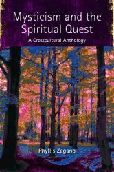  Mysticism and the Spiritual Quest: A Crosscultural Anthology 
