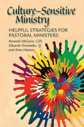  Culture-Sensitive Ministry: Helpful Strategies for Pastoral Ministers 