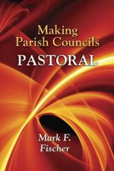  Making Parish Councils Pastoral 