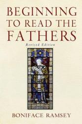  Beginning to Read the Fathers: Revised Edition 