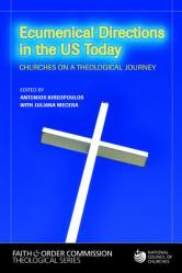  Ecumenical Directions in the United States Today: Churches on a Theological Journey 