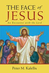  The Face of Jesus: An Encounter with the Lord 