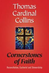  Cornerstones of Faith: Reconciliation, Eucharist and Stewardship 