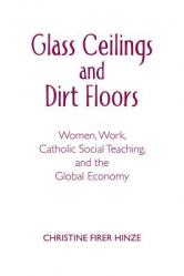  Glass Ceilings and Dirt Floors: Women, Work, and the Global Economy 