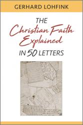  Christian Faith Explained in 50 Letters 