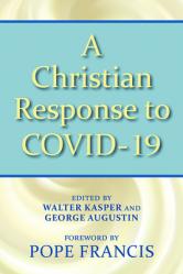  A Christian Response to Covid-19 