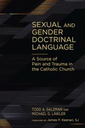  Sexual and Gender Doctrinal Language: A Source of Pain and Trauma in the Catholic Church 