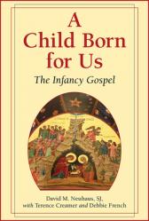  A Child Born for Us: The Infancy Gospel 