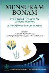  Mensuram Bonam: Faith-Based Measures for Catholic Investors 