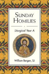  Sunday Homilies: Liturgical Year a 