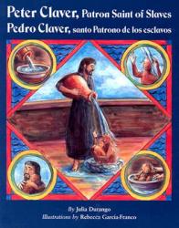  Peter Claver, Patron Saint of Slaves (Pedro Claver, Santo Patrono de Los Esclavos) 