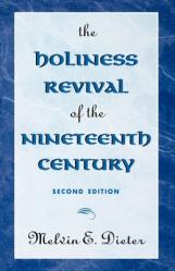  The Holiness Revival of the Nineteenth Century: 2nd Ed. 