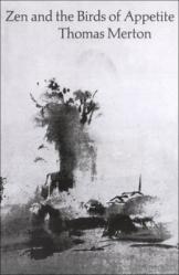  Zen and the Birds of Appetite 