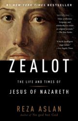  Zealot: The Life and Times of Jesus of Nazareth 
