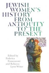  Jewish Women\'s History from Antiquity to the Present 