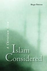  Islam Considered: A Christian View 