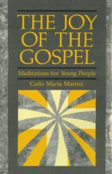  The Joy of Gospel: Meditations for Young People 