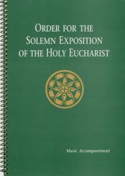  Order for the Solemn Exposition of the Holy Eucharist: Music Accompaniment 