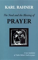  The Need and the Blessing of Prayer 