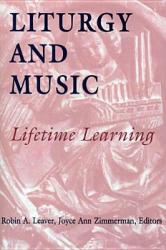  Liturgy and Music: Lifetime Learning 