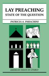  Lay Preaching: State of the Question 