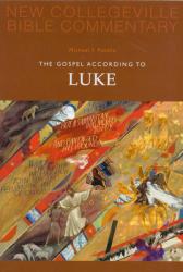  The Gospel According to Luke: Volume 3 Volume 3 