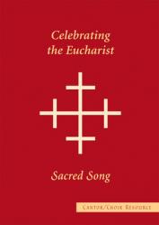  Sacred Song Cantor/Choir Resource 