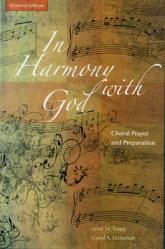  In Harmony with God; Choral Prayer and Preparation Director Edition 