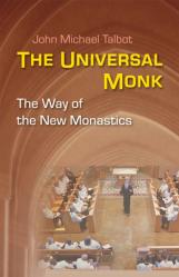  The Universal Monk: The Way of the New Monastics 