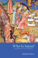  Who Is Satan?: According to the Scriptures 