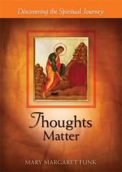  Thoughts Matter: Discovering the Spiritual Journey 