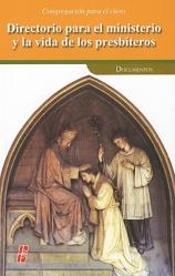  Directorio Para el Ministerio y la Vida de los Presbiteros: Congregacion Para el Clero = Directory for the Ministry and Life of the Ordained Religion 