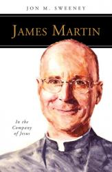  James Martin, SJ: In the Company of Jesus 