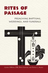  Rites of Passage: Preaching Baptisms, Weddings, and Funerals 