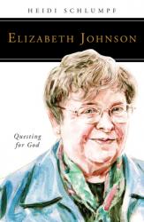  Elizabeth Johnson: Questing for God 