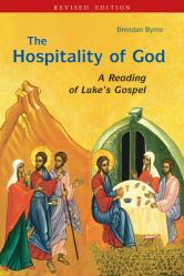  The Hospitality of God: A Reading of Luke\'s Gospel 
