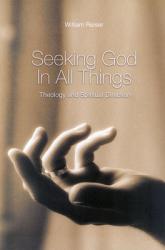  Seeking God in All Things: Theology and Spiritual Direction 