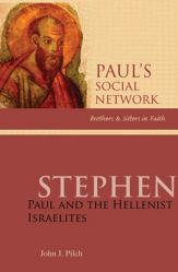  Stephen: Paul and the Hellenist Israelites 