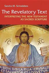  Revelatory Text: Interpreting the New Testament as Sacred Scripture 