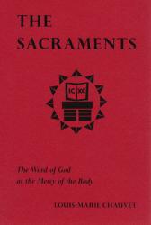  The Sacraments: The Word of God at the Mercy of the Body 