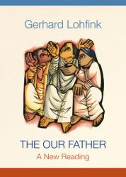  The Our Father: A New Reading 