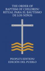  The Order of Baptism of Children/Ritual Para El Bautismo de Los Ni 