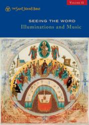  Seeing the Word: Illuminations and Music: Volume II Volume 2 